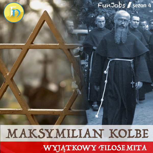 FunJob 2025 - Święty Maksymilian Kolbe - wyjątkowy filosemita